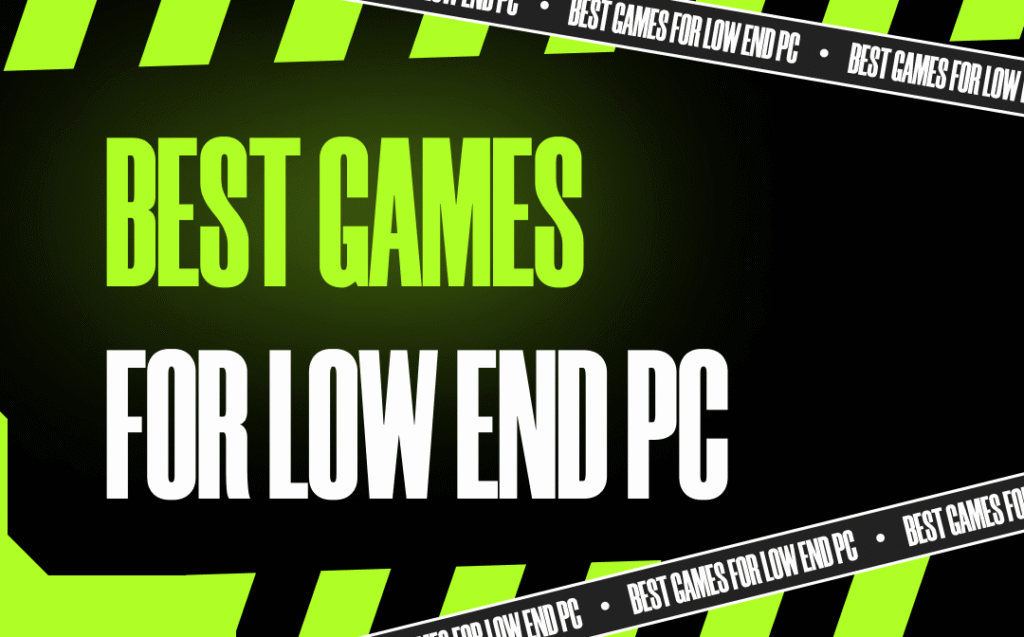best low end pc games